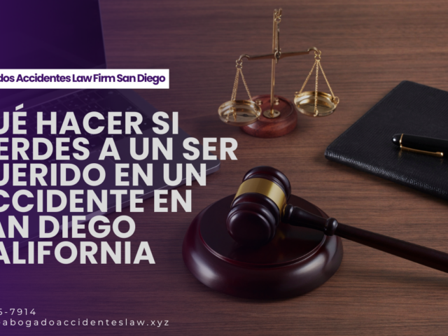Qué hacer si pierdes a un ser querido en un accidente en San Diego California