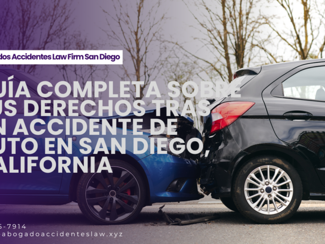 Guía completa sobre tus derechos tras un accidente de auto en San Diego, California